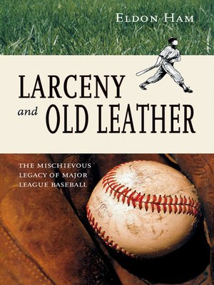 cover image of Larceny and Old Leather